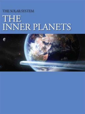 cover image of The Solar System: The Inner Planets